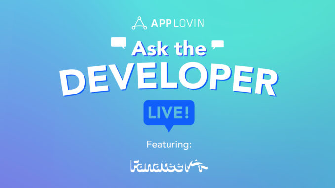 Ask The Dev Fanatee Recap