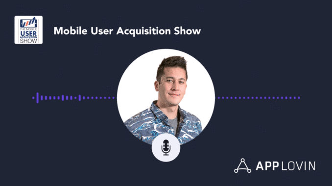 Jerome Turnbull on the User Acquisition Show